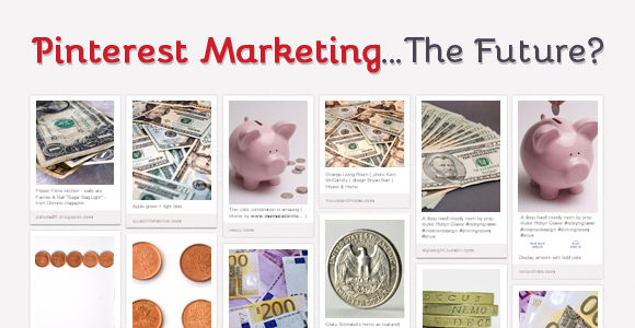 Is Pinterest Marketing The Future? Give It A Try!